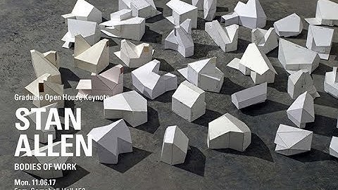 STAN ALLEN: Bodies of Work