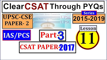 UPSC CSAT IAS Prelims Paper (2017 UPSC CSE ) Series ll क्रैक सीएसएटी पीवाईक्यू के माध्यम से. 11