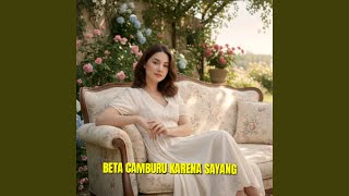 Beta Camburu Karena Sayang