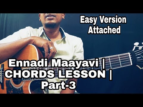 How To Play Ennadi Maayavi Chord | Part-3 | Isaac Thayil | Santhosh Narayanan | Sid Sriram | Dhanush