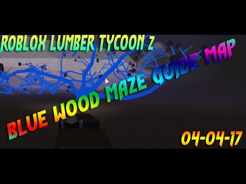 Blue Wood Maze Road Guide Map 08 04 2017 Lumber Tycoon 2 Roblox Youtube - roblox lumber tycoon 2 blue wood maze guide road map 25 05 2018