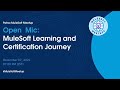 Open Mic: MuleSoft Learning & Certification Journey