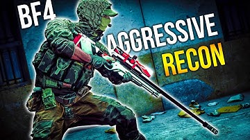 AGGRESSIVE RECON Battlefield 4