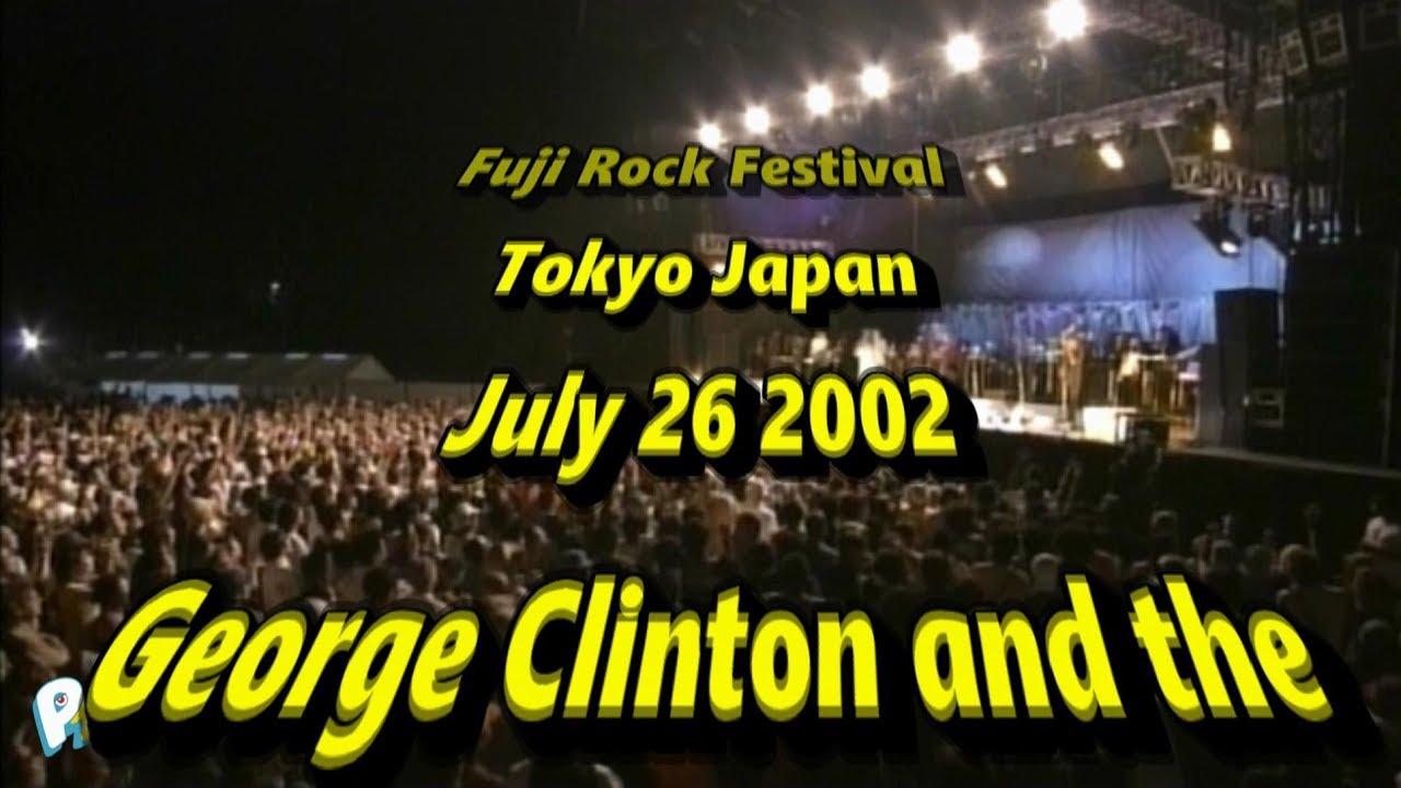 P Funk  Tokyo Japan 2002 