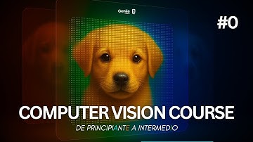 CURSO DE VISION ARTIFICIAL para PRINCIPIANTES | Python OpenCV