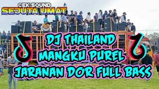 DJ Thailand MANGKU PUREL Jaranan Dor Full Bass virall