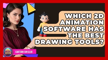 Which 2D Animation Software Has The Best Drawing Tools? - Cartoon Fan Club