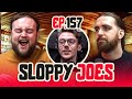 Ethan bullied in a bar  ep157  sloppy joes podcast