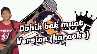 Karaoke Cihito Dohik Bak Muat