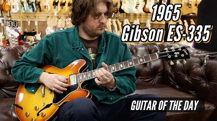 1965 Gibson ES-335 Sunburst | Guitar of the Day