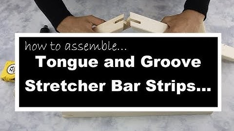 How to assemble Tongue and Groove Stretcher Bar Strips