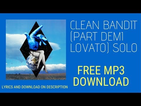 clean-bandit,-demi-lovato-solo---lyrics-mp3-free-download