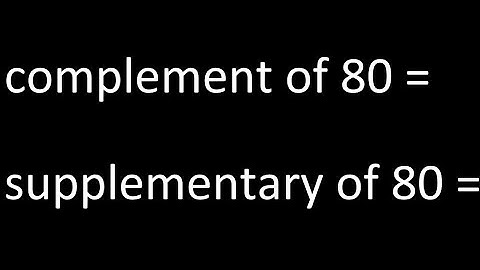 Find complement of 80 , supplementary of 80 . of an angle