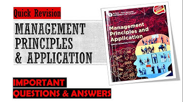 Management Principles and Application - Important Questions & Answers - Exam Oriented Quick Revision