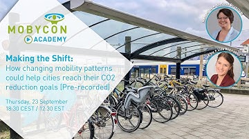 Making the Shift: How changing mobility patterns could help cities reach their C02 reduction goals