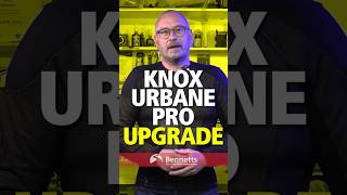 Knox Urbane Pro upgrade: the best gets better?