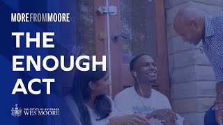 Governor Moore Explains: The ENOUGH Act