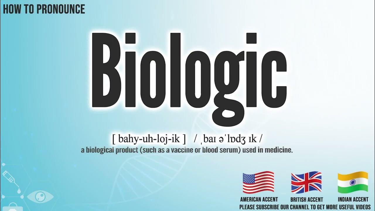 Biologic Pronunciation How to Pronounce (say) Biologic CORRECTLY