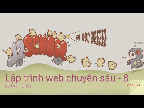 Video Lập trình web chuyên sâu - 8 - Laravel - CRUD - youtube