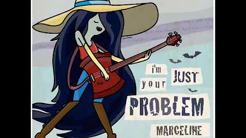 Marceline - I'm Just Your Problem(Full Band)