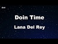 Doin Time - Lana Del Rey Karaoke 【No Guide Melody】 Instrumental