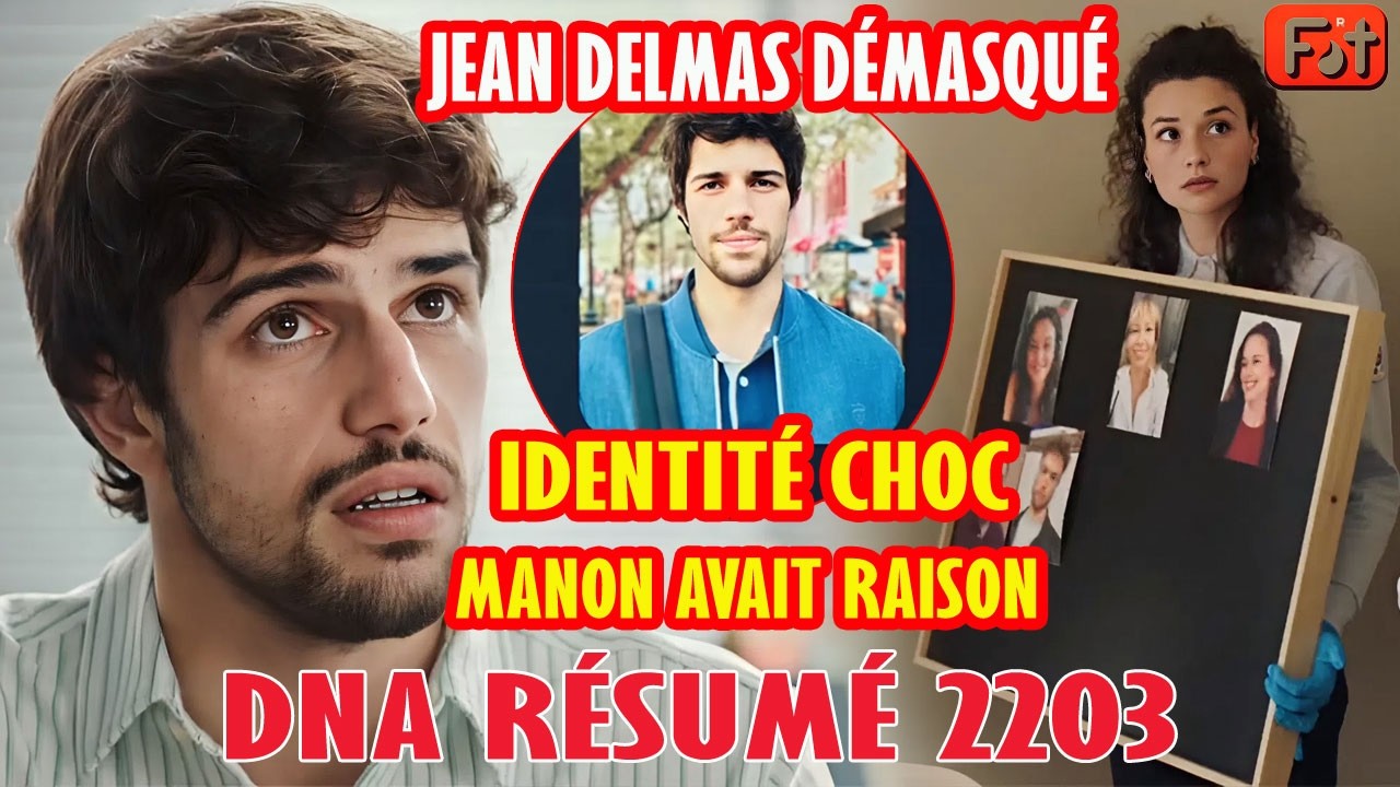 DNA 2203 : IDENTITÉ CHOC, Manon découvre la vérité sur Jean | Demain nous appartient