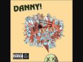 Danny! - The World Is Yours