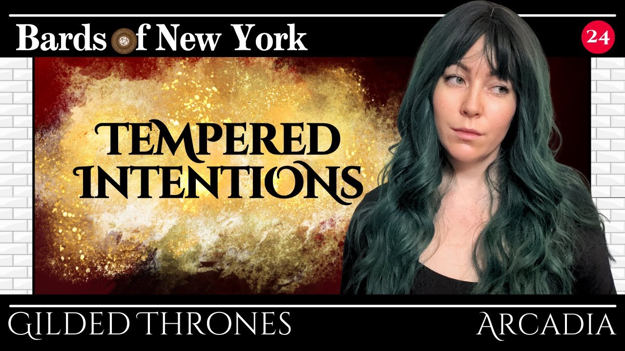 Episode 24: Tempered Intentions | Gilded Thrones