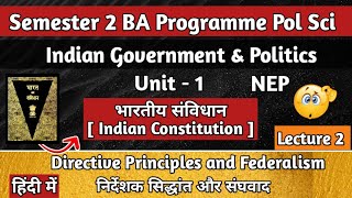 Indian Government and Politics Unit 1 Lecture 2 || 2nd Semester Political Science BA Programme
