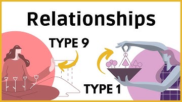 How is Enneagram 9 in Relationships with Type 1?