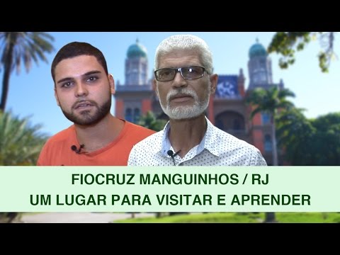 Fiocruz Manguinhos/RJ - Um lugar para visitar e aprender