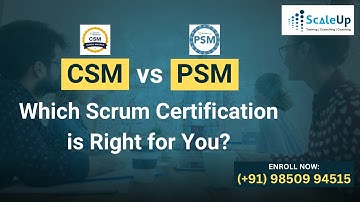 CSM vs PSM Certification: Which Scrum Master Path Is Right For You