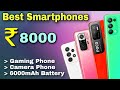 Best phone under 8000 in 2021 India
