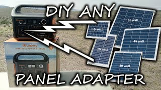 Use ANY SOLAR PANEL For JACKERY And Other POWER STATIONS! How To DIY ADAPTER CABLE