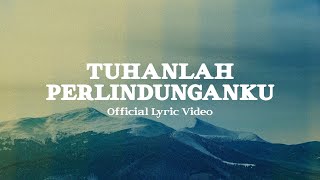 Tuhan Perlindunganku (Official Lyric Video) - JPCC Worship