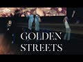 GOLDEN STREETS Official LIVE Music Video mp3