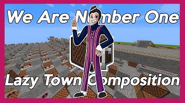 We are Number One but its played with Minecraft Note Blocks - Lazy Town