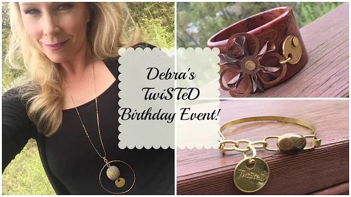 Debra's TwiSteD Birthday Event