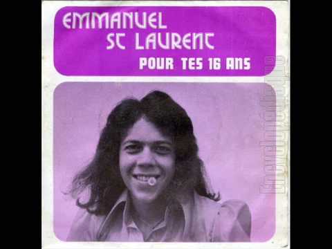 Emmanuel St Laurent - Pour tes 16 ans (1973)