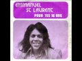 Emmanuel st laurent  pour tes 16 ans 1973