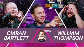 Tea With Me #246. 'Would I Lie To You?' with Ciaran Bartlett and William Thompson