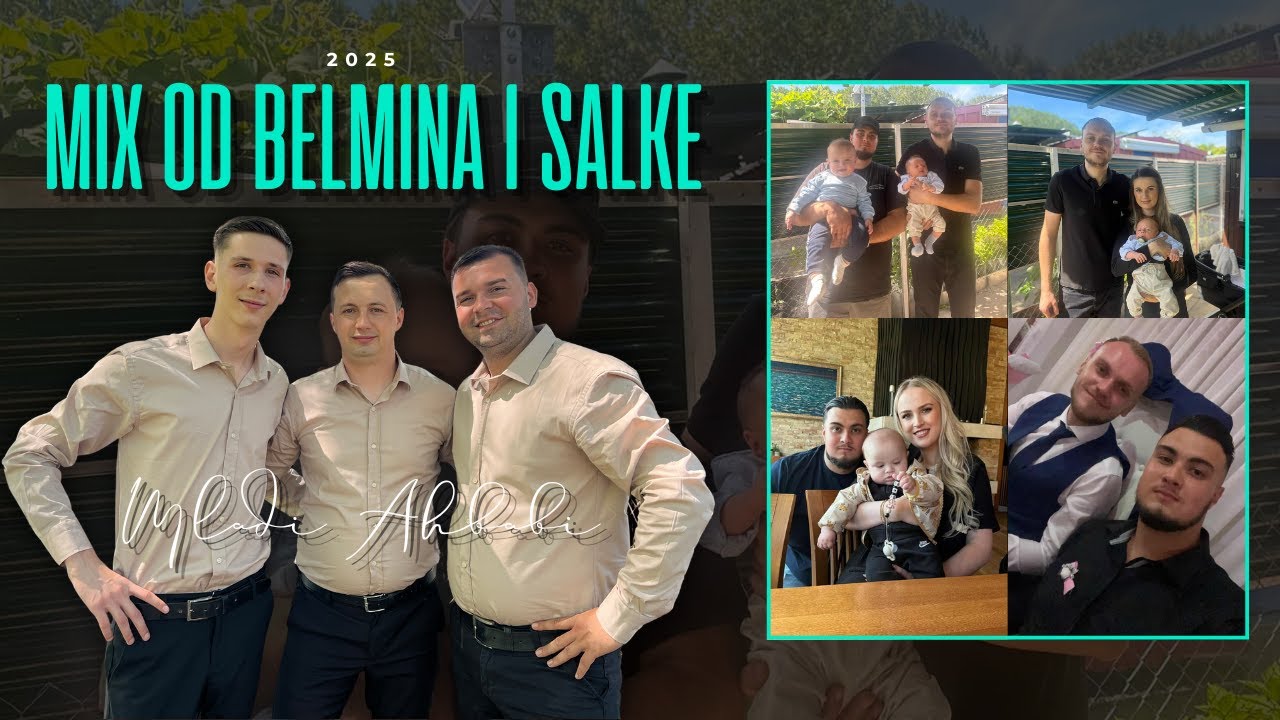 Mladi Ahbabi - MIX za BELMINA i SALKU (2025)