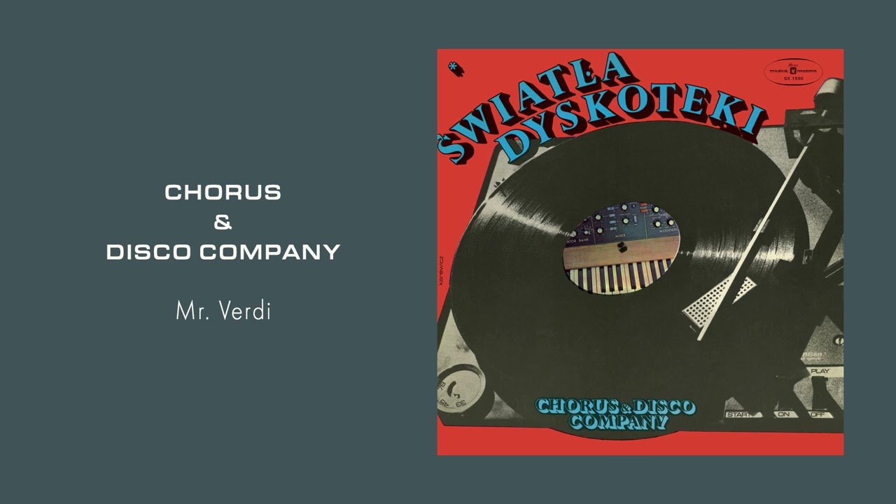 Chorus & Disco Company Mr Verdi [OFFICIAL AUDIO] YouTube