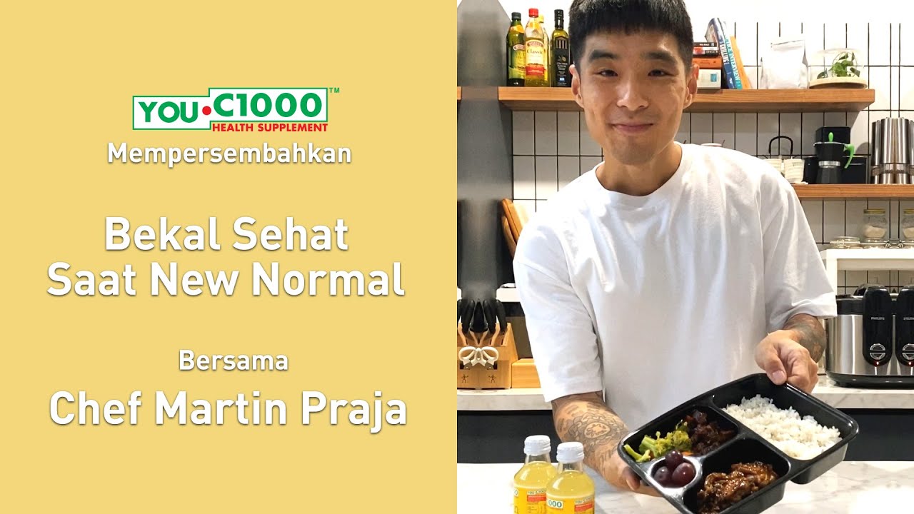 Bekal Sehat Saat New Normal Bersama Chef Martin Praja Bekal Sehat Saat New Normal Bersama Chef Martin Praja