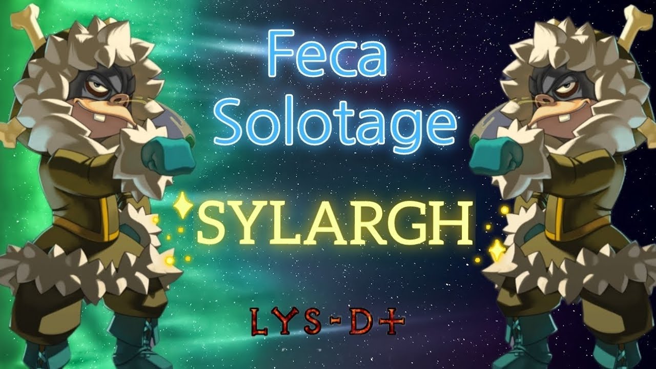 Feca solotage SYLARGH 🕺 (Duo) - [Dofus Touch]