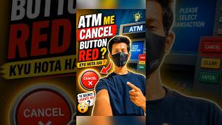 Why is the cancel button red in ATM?