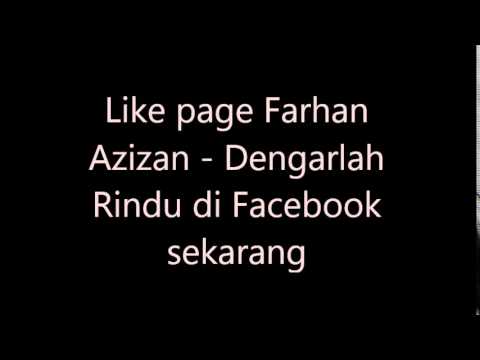 Farhan Azizan - Dengarlah Rindu