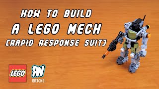 How To Build A Lego Mech [Rapid Response Suit] - Tutorial