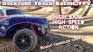 RC Backyard Track Racing fun/FPV- Traxxas, Arrma, Team Associated, Losi...bonus Crawlers