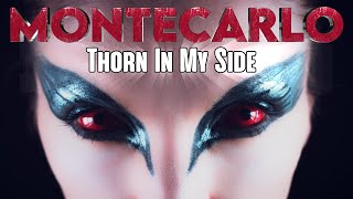 Montecarlo The Band | Thorn In My Side | Official Video